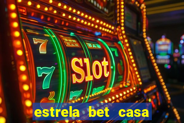 estrela bet casa de aposta